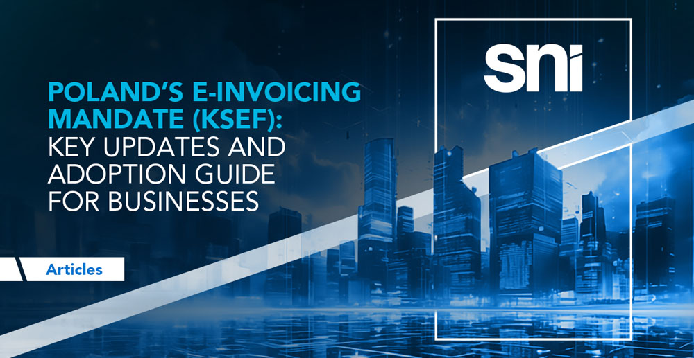 Poland e-Invoicing (KSeF): Updates & Business Adoption Guide