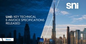 UAE: Key Technical e-Invoice Specifications Released