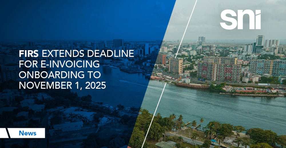 FIRS Extends Nigeria E-Invoice Deadline to November 2025 - SNI