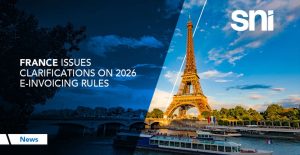 France Issues Clarifications on 2026 E-Invoicing Rules | SNI