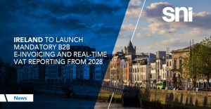 Ireland to Launch Mandatory B2B E-Invoicing and Real-Time VAT Reporting from 2028