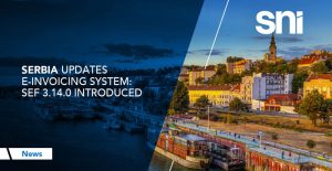 Serbia Updates E-Invoicing System: SEF 3.14.0 Introduced