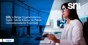 GİB e-Belge Teknik Kılavuz Güncellemeleri Aralık 2025 | SNI