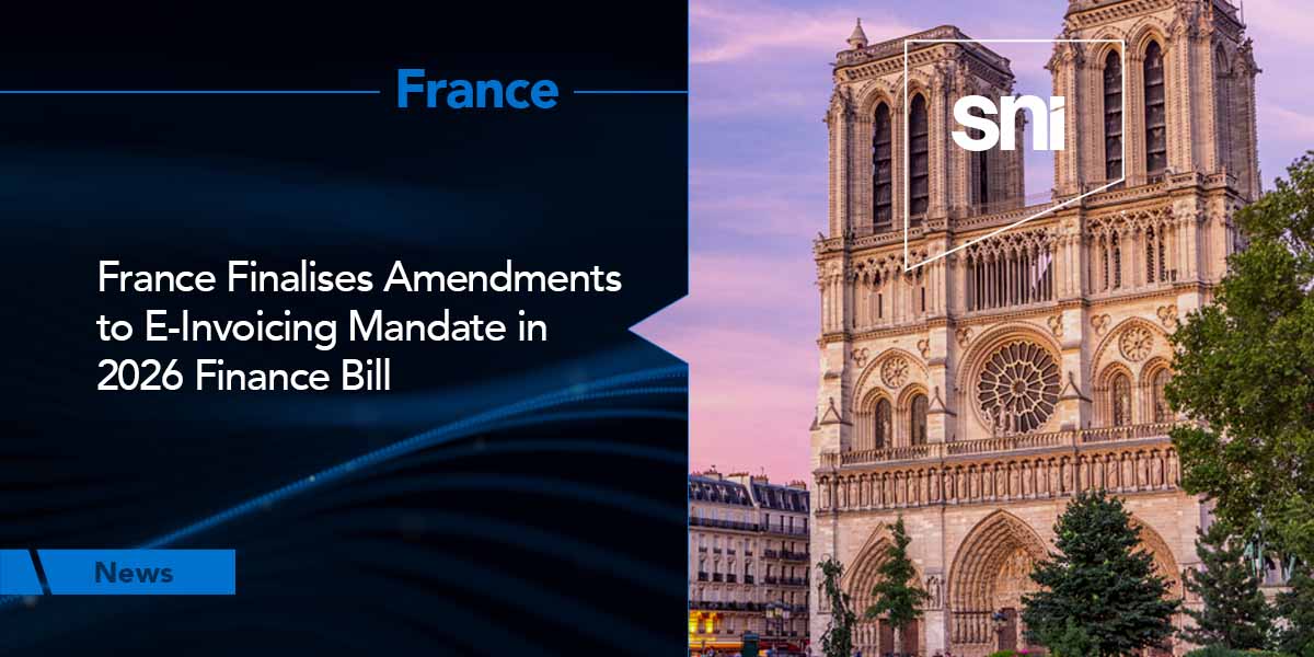 France Finalises Amendments to E-Invoicing Mandate in 2026 Finance Bill