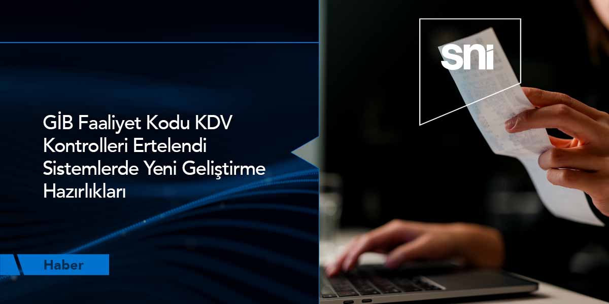 GİB Faaliyet Kodu KDV Kontrolleri Ertelendi