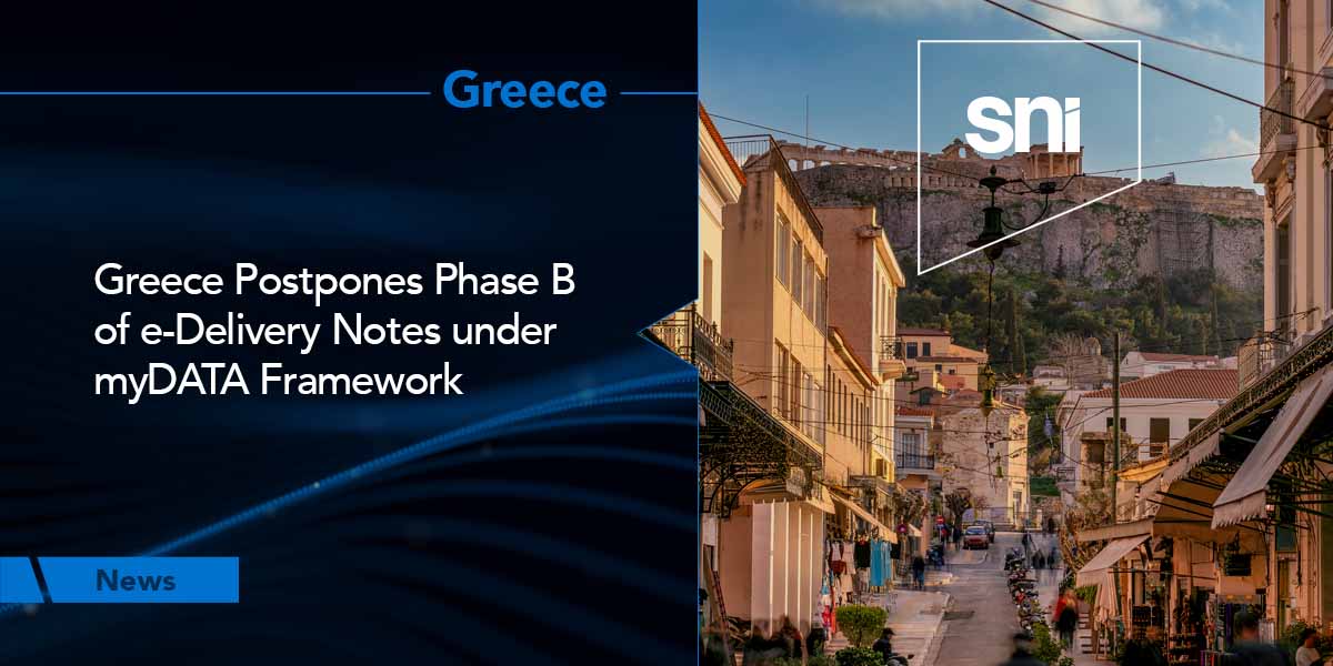 Greece Postpones Phase B of e-Delivery Notes under myDATA Framework
