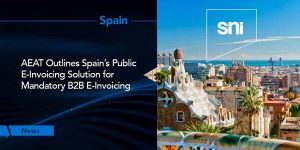 AEAT Outlines Spain’s Public e-Invoicing Solution for Mandatory B2B e-Invoicing